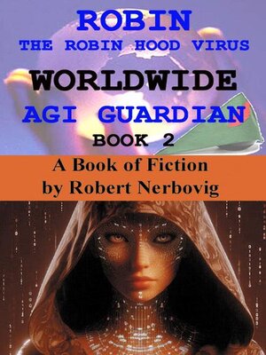 cover image of Robin the Robin Hood Virus Worldwide AGI Guardian Book 2